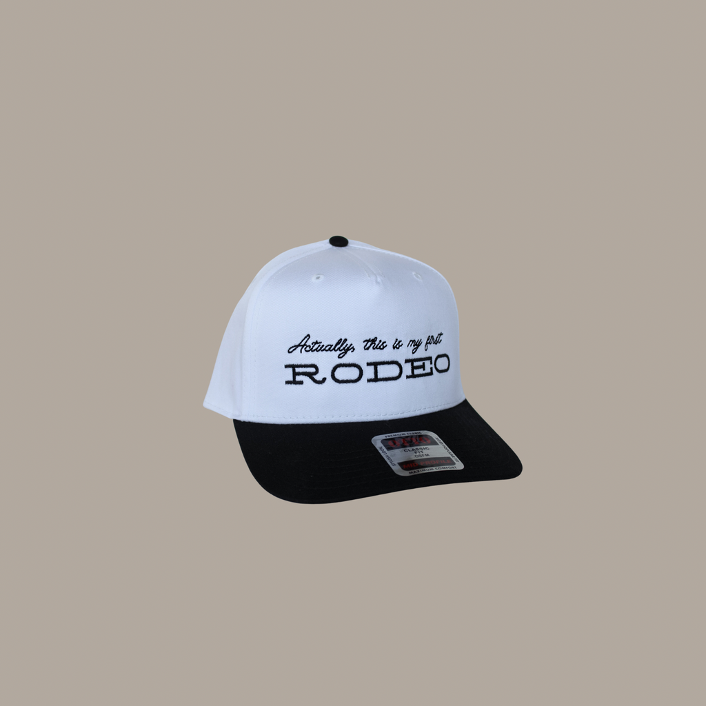 "Actually This Is My First Rodeo" Hat