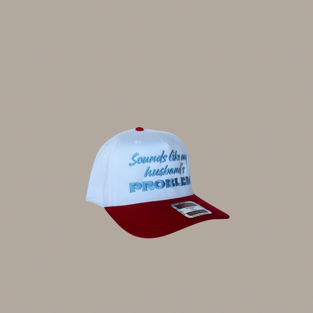"Sounds Like My Husbands Problem" Hat